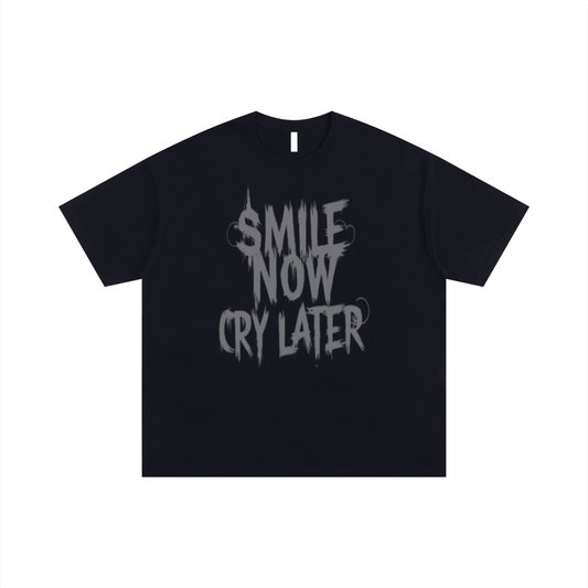 Smile now cry later oversized T-shirt